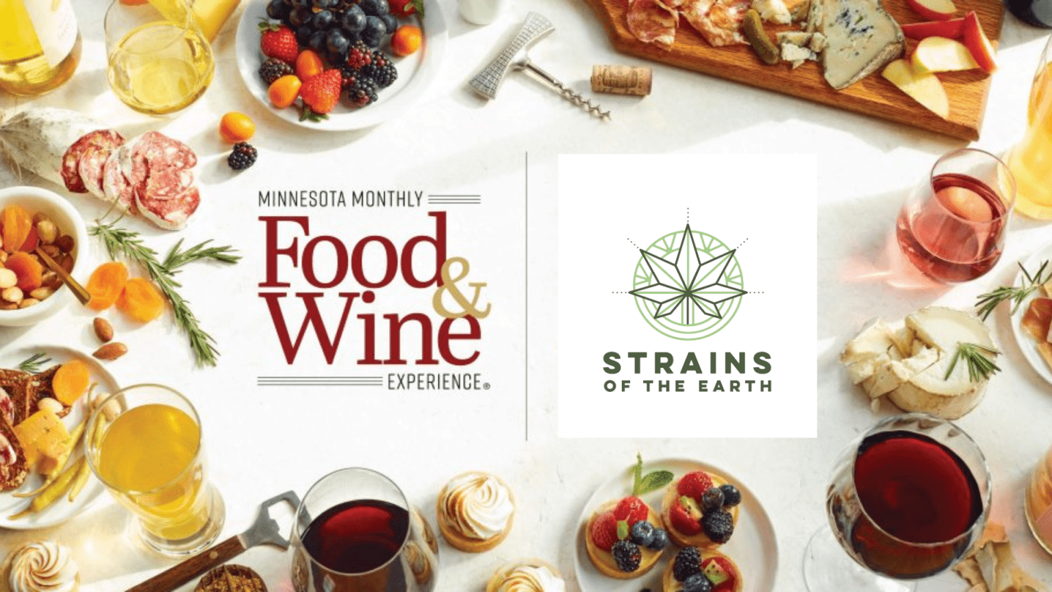 Strains of the Earth, Food and Wine Experience, Minnesota Monthly Magazine, MN Monthly Magazine, Food & Wine Experience, Food and wine, food & wine, food and wine MN, Cannabis, Eagan MN, Eagan Minnesota, Omni Viking Lakes Hotel, Food and Wine Experience Event, event sponsor